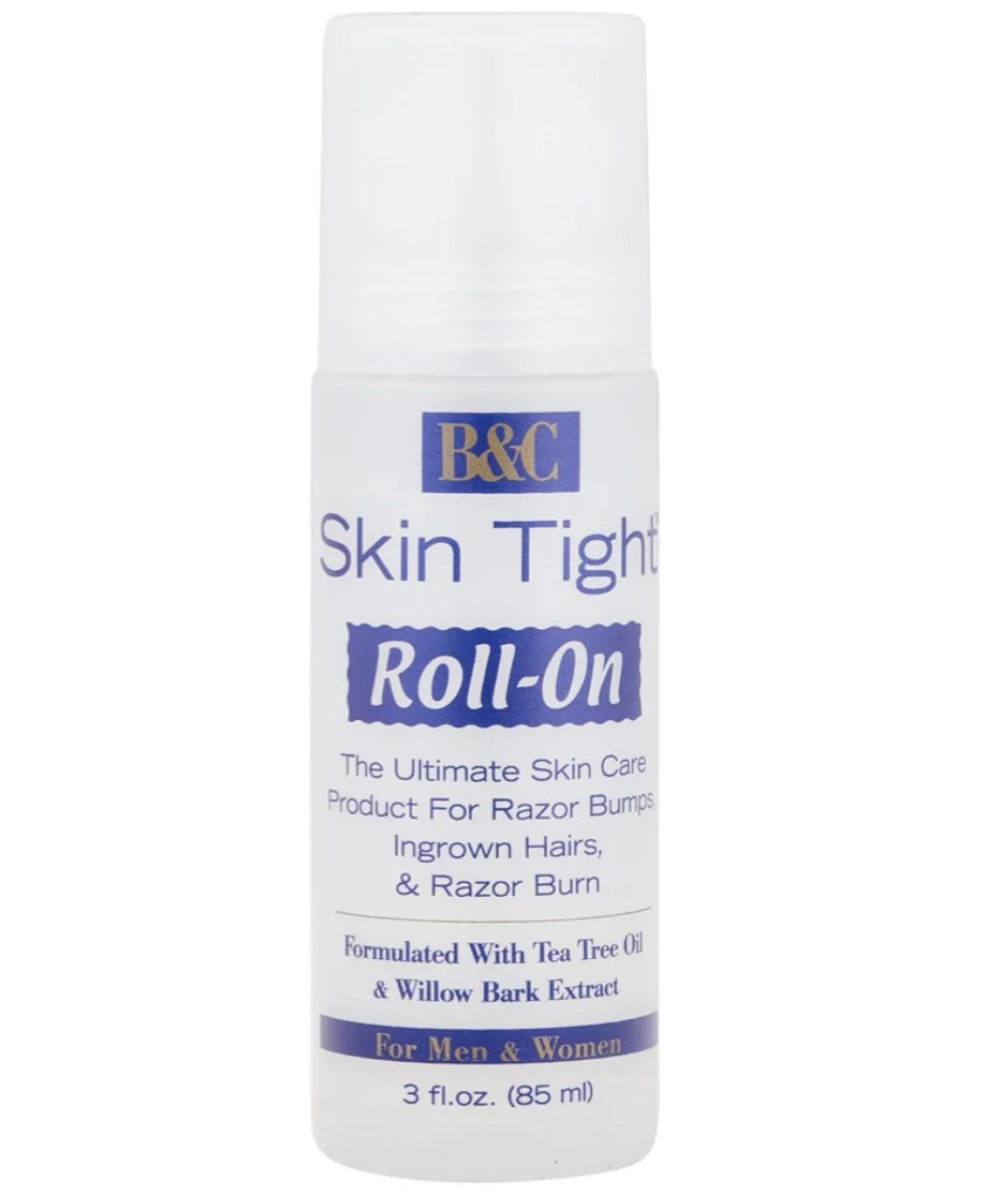 B & C
Skin Tight Extra Strength Roll-On